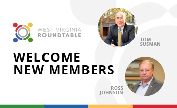 The-West-Virginia-Roundtable-welcomes-two-new-members